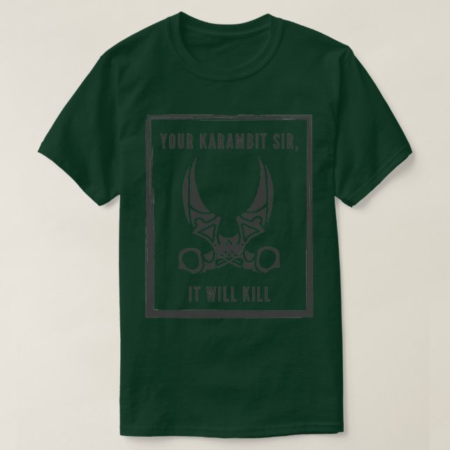 T-shirt Karambit Il tuera Forgé dans le feu présent T (Design devant)