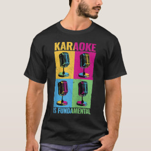 T-shirt Karaoke est Fondamentalement de la musique de micr