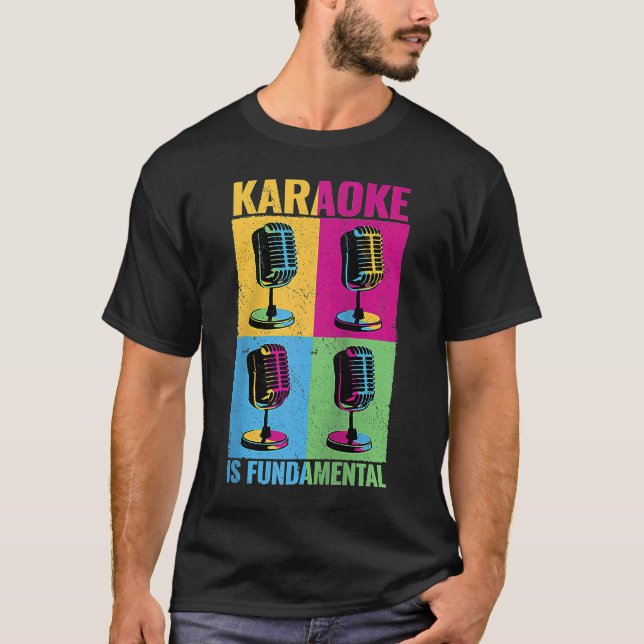 T-shirt Karaoke est Fondamentalement de la musique de micr (Devant)