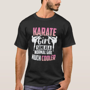 T-shirt Karate Karate Fille Comme Une Fille Normale Juste