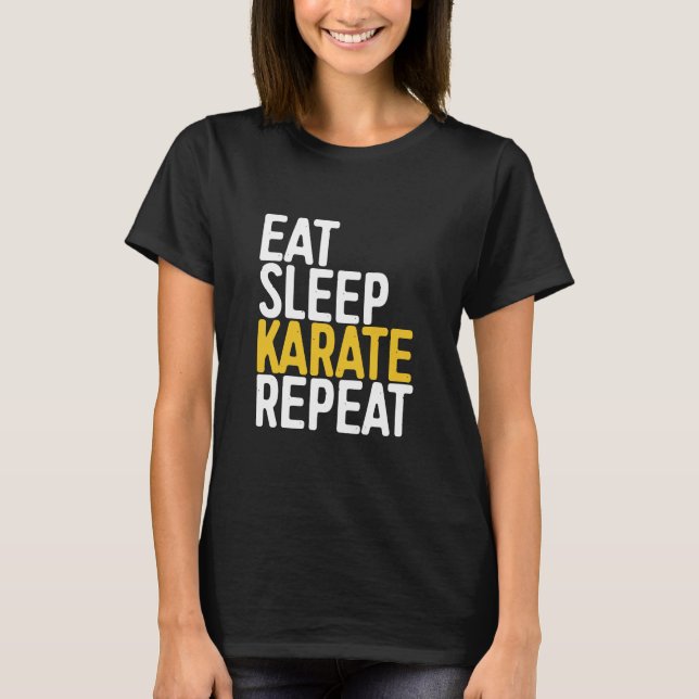 T-shirt Karate - Manger Karate de sommeil Répéter.1 (Devant)