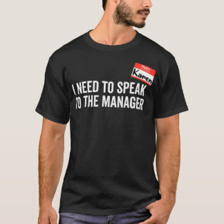 T-shirt Karen Costume