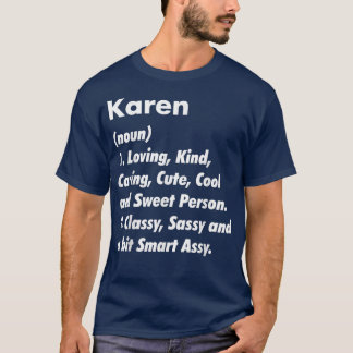 T-shirt Karen Définition Personnalisée Drôle Cadeau Annive