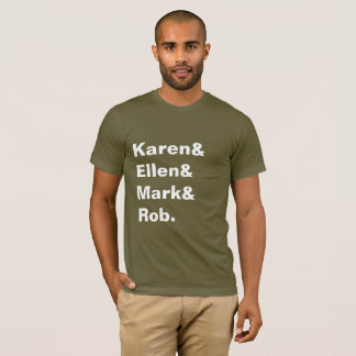 T-shirt Karen&Ellen&Mark&Rob Tee Homme