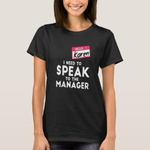 T-shirt Karen Halloween Costume Je Dois Parler À L'Homme