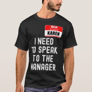 T-shirt Karen Halloween Costume, Parle Au M
