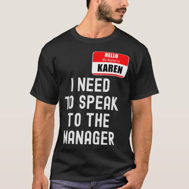 T-shirt Karen Halloween Costume, Parle Au M (Devant)