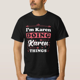 T-shirt Karen I Am Karen