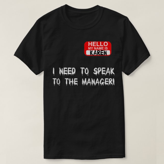 T-shirt Karen Parle À Manager Drôle Mème Citation Hallowee (Design devant)