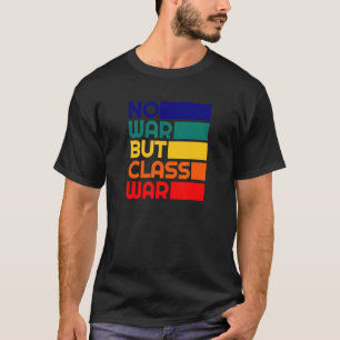 T-shirt Karl Marx Pas De Guerre Mais De Classe Guerre Comm