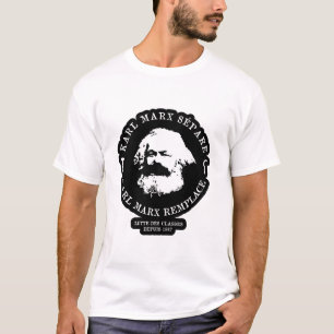 T-SHIRT KARL MARX SÉPARE, KARL MARX REMPLACE