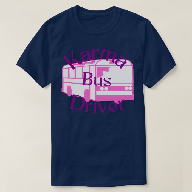 T-shirt Karma Bus Driver framboise et violette (Design devant)