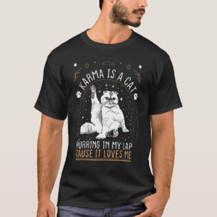 T-shirt Karma est un chat qui ronronne sur mes genoux parc