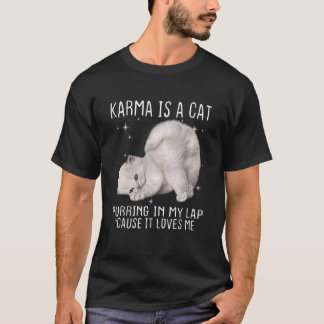 T-shirt Karma est un Purring de chats dans ma poche Cause 