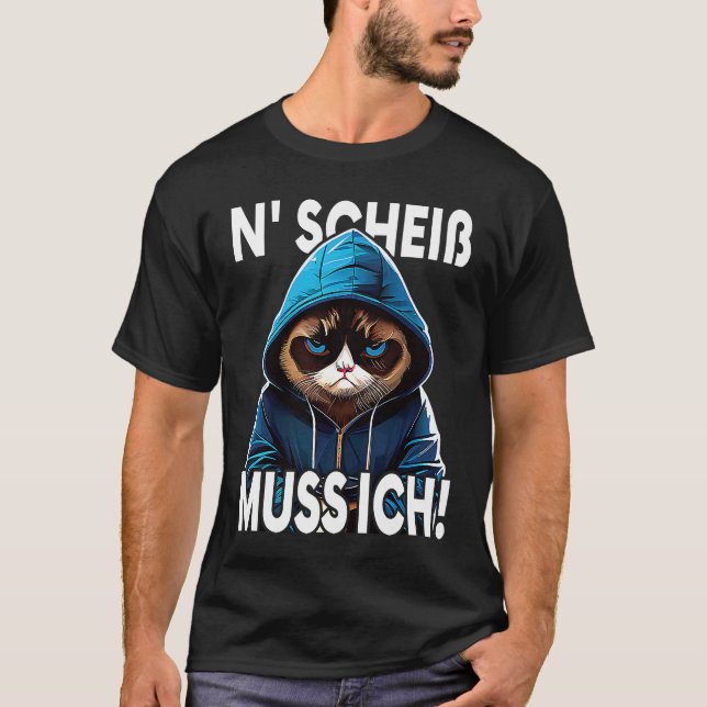 T-shirt Katze Spruch Lustig Geschenk I N Scheiß muss ich   (Devant)