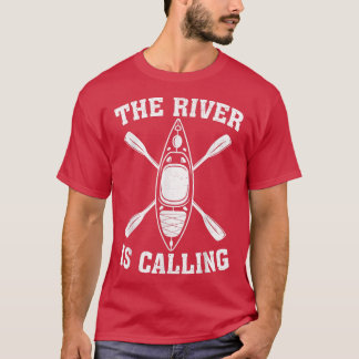 T-shirt Kayak Bateau Kayaker Funny La Rivière Appelle Kaya