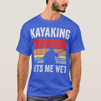 T-shirt Kayak Bateau PaddlingKayaking Me Donne Mal587 