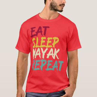 T-shirt Kayak canoë paddle Manger Dormir drôle Rétro pour