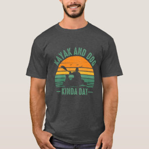 T-shirt Kayak et Chien Kinda Day