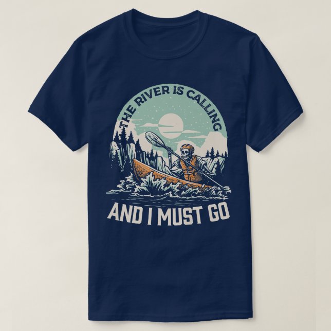T-shirt Kayak La rivière appelle et je dois aller skeleton (Design devant)
