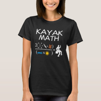 T-shirt Kayak Math Kayaking Kanuing Canoeing Paddle Boatin