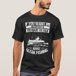 T-shirt Kayakfisher Parlons de Matériel de Pêche en Kayak