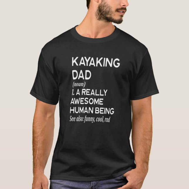T-shirt Kayaking Dad Definition - Kayak Kayaker (Devant)