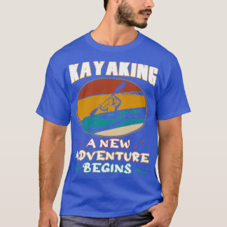 T-shirt Kayaking une nouvelle aventure commence kayak blan
