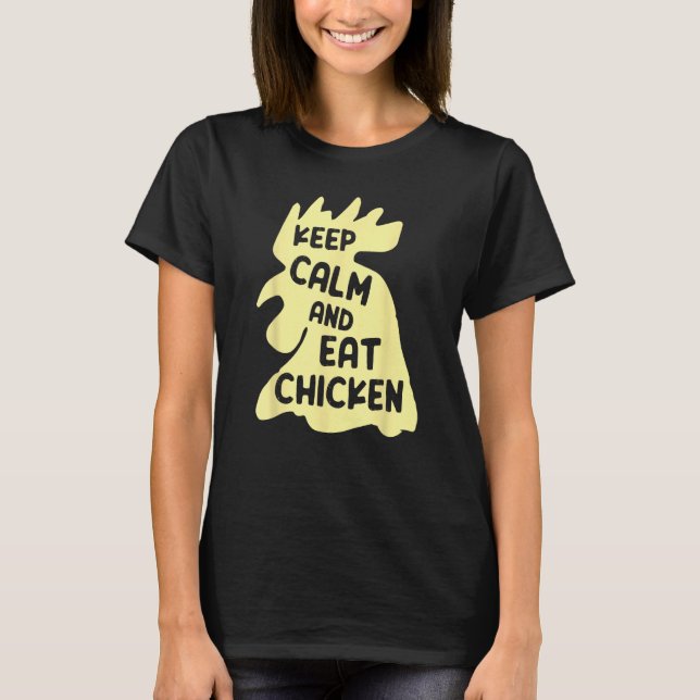 T-shirt Keep Calm And Eat Chicken  Chicken (Devant)