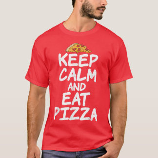 T-shirt Keep Calm And Eat Pizza Lover1490