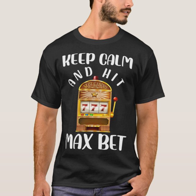 T-shirt Keep Calm and Keep Max Bet Casino (Devant)