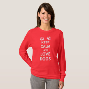 T-shirt Keep calm and love dogs