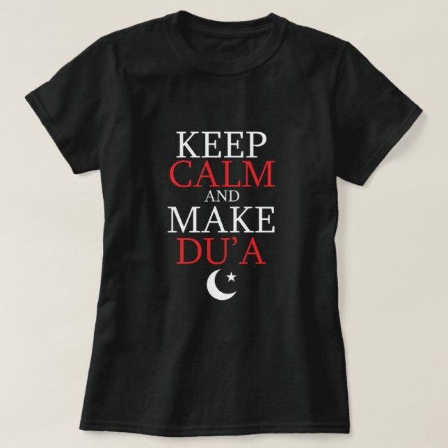 T-shirt Keep Calm And Make Dua Islam Muslim Allah Namaz Gi (Design devant)