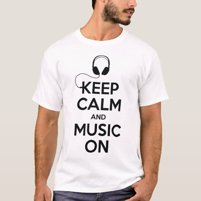 T-shirt Keep Calm and Music On (Devant)