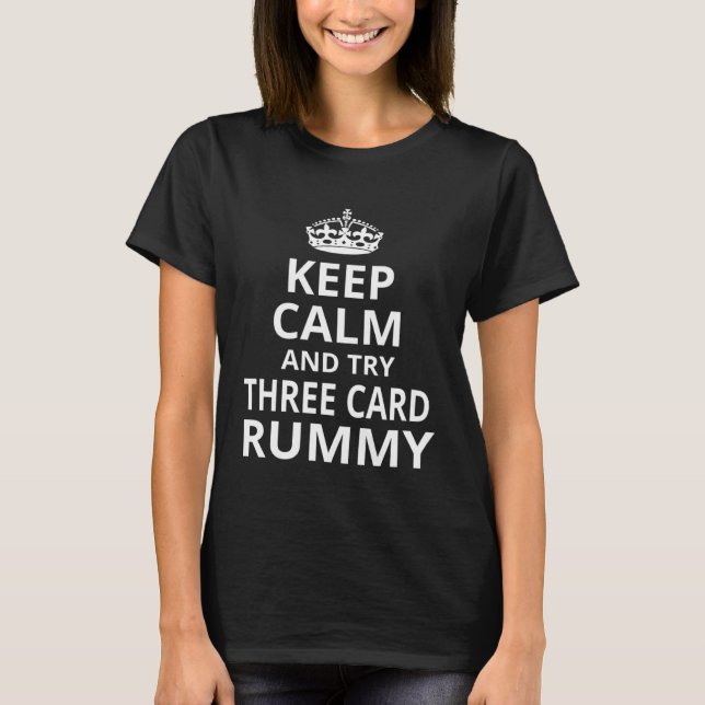 T-shirt Keep Calm and Play Three Card Rummy  Three Card Ru (Devant)