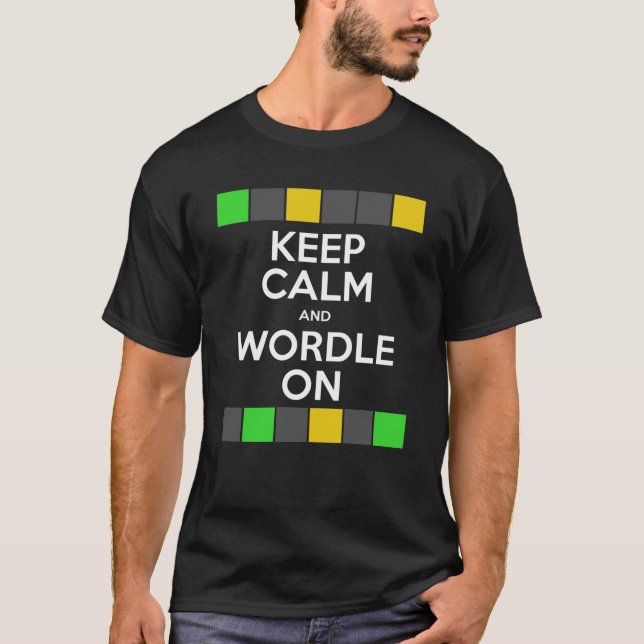 T-shirt Keep Calm and Wordle On ! (Devant)