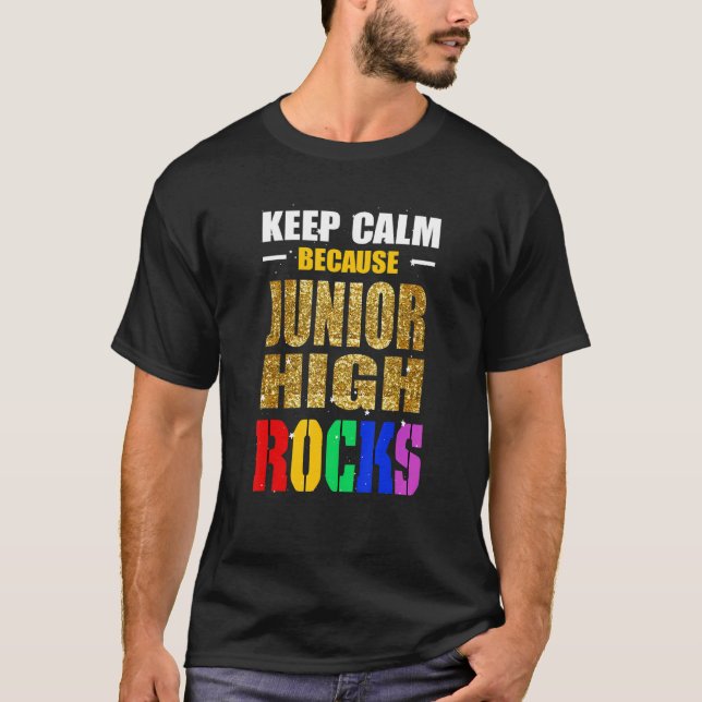 T-shirt Keep Calm Because Junior High Rocks Back To School (Devant)