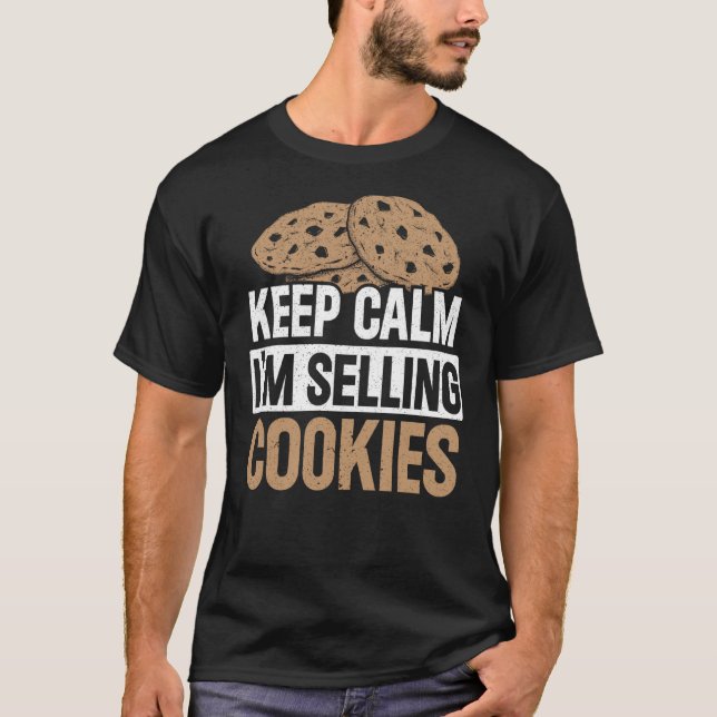 T-shirt Keep Calm I'm Selling Cookies Baker Cookie Dealer (Devant)