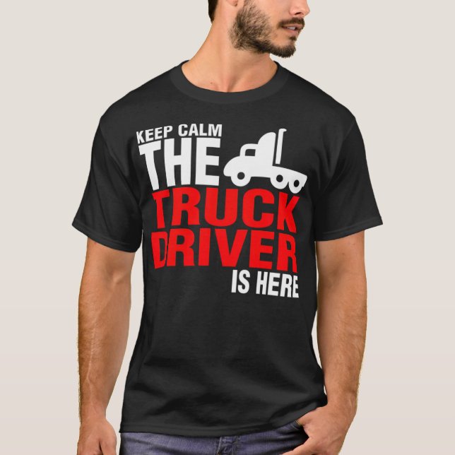 T-shirt Keep Calm The Truck Driver (Devant)