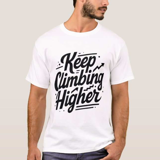 T-shirt Keep Climbing Higher – Motivational Growth Mindset (Devant)
