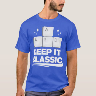 T-shirt Keep It Classic Video Games WASD Control girl funn