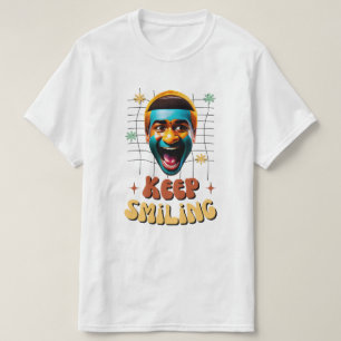 T-shirt Keep smiling