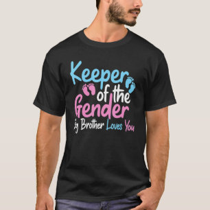 T-shirt Keeper Of The Gender Big Brother Loves You Gender