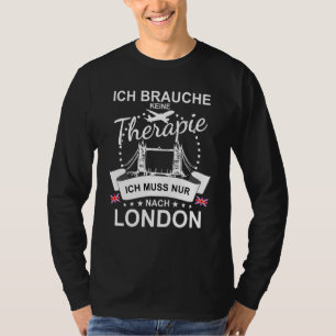 T-shirt Keine Therapie Stadtereise dit Tower Bridge Uni