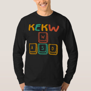 T-shirt Kekw C'est ce qui me déplace Était Pc Gamer Ordina