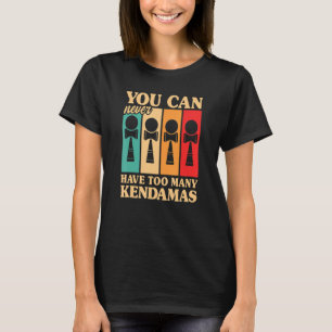 T-shirt Kendama Vous Ne Pouvez Jamais Trop D'Esprit De Ken