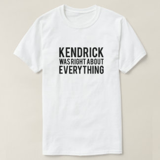 T-shirt Kendrick avait raison