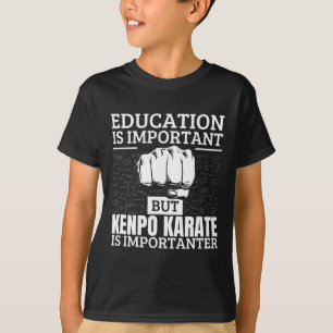 T-shirt Kenpo Karate L'éducation est important Amusant Amé