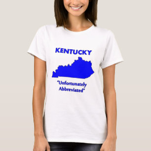 T-shirt Kentucky - Malheureusement abrégé