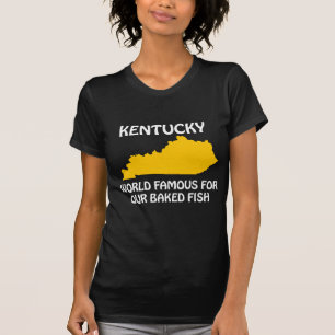 T-shirt Kentucky - mondialement connu pour notre poisson c